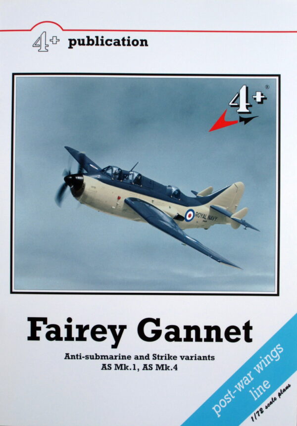 [4+023] Fairey Gannet AS.1 & 4 (protiponorkové a protilodní verze)
