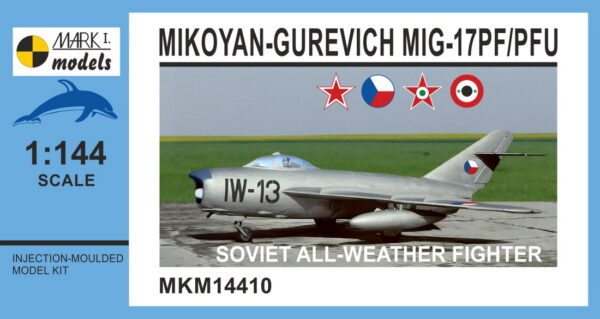 [MKM144010] MiG-17PF/PFU ,Sovětský stíhač pro každé počasí’